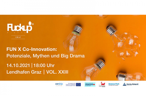 FuckUp Night in Graz FUN X Co-Innovation: Potenziale, Mythen und Big Drama''