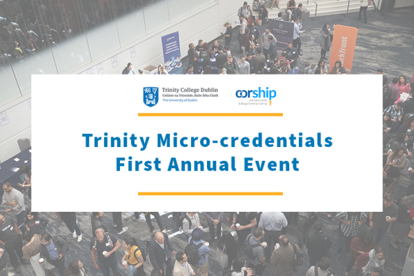 Trinity Micro-credentials First Annual Event